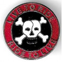 " Live to Ride.." badge email