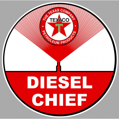 TEXACO  Diesel Chief Sticker vinyle laminé