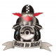 BORN TO RIDE Motard Sticker vinyle laminé