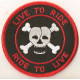 Ecusson tissus "Live to ride"