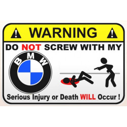WARNING ! BMW  Laminated decal