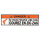 DANGER ! ZIG ZAG  Sticker UV  75mm 
