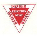 " DANGER " Ejection Seat " Sticker vinyle laminé