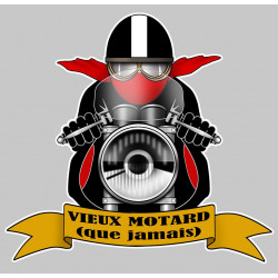 " VIEUX MOTARD " Sticker 