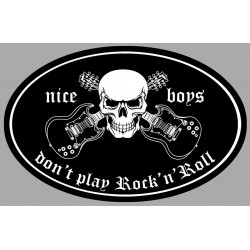 NICE BOYS DONT PLAY ROCK.... Sticker vinyle laminé